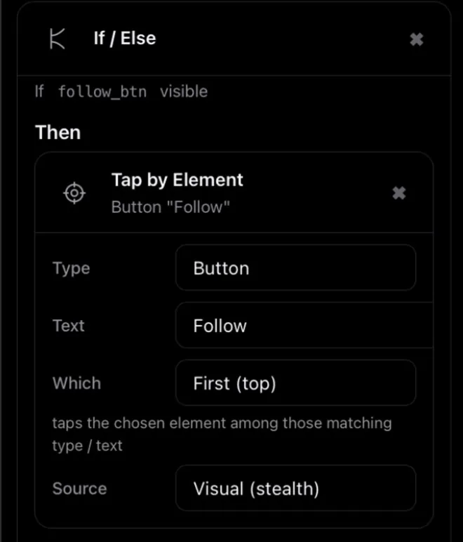 If / Else step: if follow_btn is visible, then Tap by Element on the Follow button